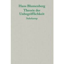  Theorie der Unbegrifflichkeit – Hans Blumenberg,Anselm Haverkamp idegen nyelvű könyv