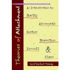  Theories of Attachment – Carol Garhart Mooney idegen nyelvű könyv