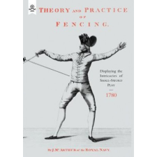 Theory and Practice of Fencing (1780) – J Mc Arthur idegen nyelvű könyv