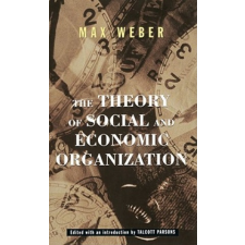 Theory Of Social And Economic Organization – Max Weber idegen nyelvű könyv