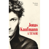 Thomas Voigt VOIGHT, THOMAS - JONAS KAUFMANN - A TENOR