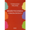 Thoroczkay Miklósné BESZÉDTECHNIKAI GYAKORLÓKÖNYV