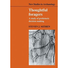  Thoughtful Foragers – Steven J. Mithen idegen nyelvű könyv