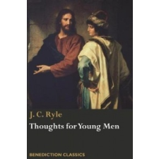 Thoughts for Young Men – J. C. RYLE idegen nyelvű könyv