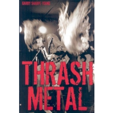  Thrash Metal – Garry Sharpe-Young idegen nyelvű könyv