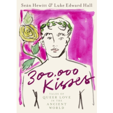  Three Hundred Thousand Kisses – Luke Edward Hall,Sean Hewitt idegen nyelvű könyv