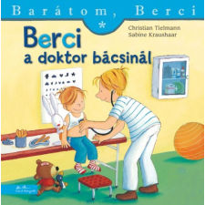 Tielmann, Christian Christian Tielmann - Berci a doktor bácsinál - Barátom, Berci gyermek- és ifjúsági könyv