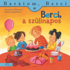 Tielmann, Christian Christian Tielmann - Berci, a szülinapos - Barátom, Berci 21. egyéb könyv