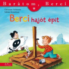 Tielmann, Christian Christian Tielmann - Berci hajót épít - Barátom, Berci gyermek- és ifjúsági könyv