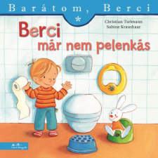 Tielmann, Christian Christian Tielmann - Berci már nem pelenkás - Barátom, Berci 27. gyermek- és ifjúsági könyv