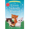 Tiger Tales Kitten Nobody Wanted and other Tales | Holly Webb,Sophy Williams
