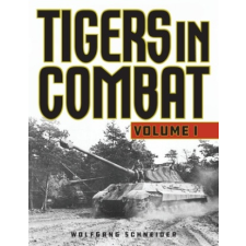 Tigers in Combat – Wolfgang Schneider idegen nyelvű könyv