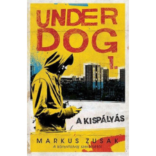 Tilos az Á Könyvek A kispályás - Under Dog 1. gyermek- és ifjúsági könyv