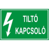 Tiltó kapcsoló! - műanyag, 90*60mm