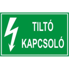  Tiltó kapcsoló! - műanyag, 90*60mm információs tábla, állvány