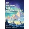 Tim Hickson On Writing and Worldbuilding | TIMOTHY HICKSON