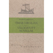  Timár Virgil fia, válogatott novellák - Babits Mihály /Osiris diákkönyvtár irodalom