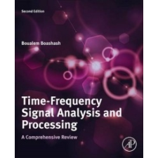 Time-Frequency Signal Analysis and Processing – Boualem Boashash idegen nyelvű könyv
