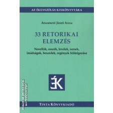 Tinta 33 retorikai elemzés - Adamikné Jászó Anna egyéb könyv