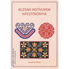 Tinta Buzsáki motívumok kifestőkönyve - Horváth Ágnes egyéb könyv