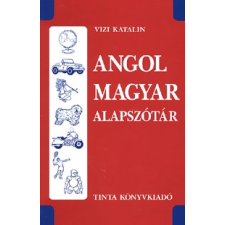 Tinta Könyvkiadó ANGOL-MAGYAR ALAPSZÓTÁR nyelvkönyv, szótár
