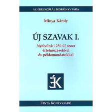 TINTA KÖNYVKIADÓ KFT. Új szavak I. - Minya Károly antikvárium - használt könyv