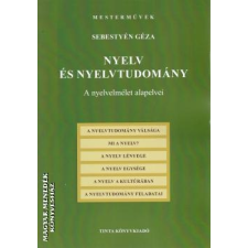 Tinta Nyelv és nyelvtudomány - Sebestyén Géza egyéb könyv