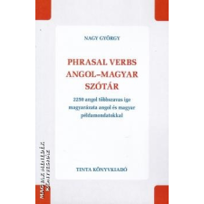 Tinta Phrasal verbs angol-magyar szótár - Nagy György egyéb könyv