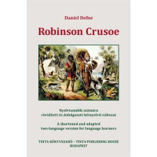 Tinta Robinson crusoe - nyelvtanulók számára röv., átdolg., kétnyelvű vált. nyelvkönyv, szótár