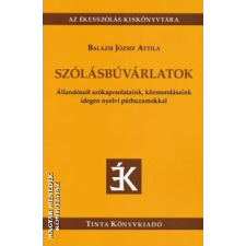 Tinta Szólásbúvárlatok - Balázsi József Attila egyéb könyv