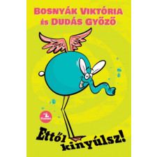 Tintató Kiadó Ettől kinyúlsz! gyermek- és ifjúsági könyv