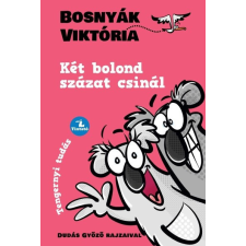 Tintató Kiadó Két bolond százat csinál - Bosnyák Viktória gyermek- és ifjúsági könyv