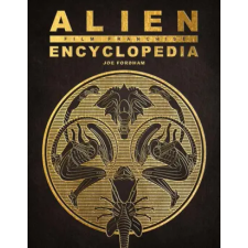 Titan Books Alien Film Franchise Encyclopedia | FORDHAM JOE egyéb könyv