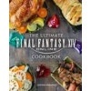 Titan Books Final Fantasy XIV: The Official Cookbook | Victoria Rosenthal