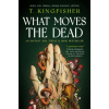 Titan Books Sworn Soldier - What Moves The Dead | T. Kingfisher