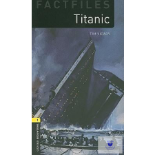 Titanic - Oxford University Press Library Factfiles Level 1 idegen nyelvű könyv