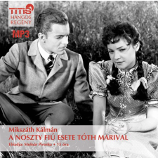 Titis A Noszty fiú esete Tóth Marival szépirodalom