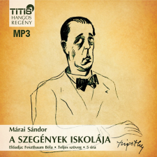 Titis Kiadó A szegények iskolája szépirodalom