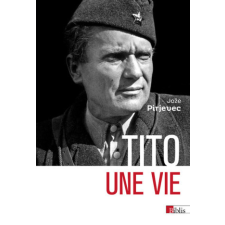  Tito - Une vie – Joze Pirjevec idegen nyelvű könyv