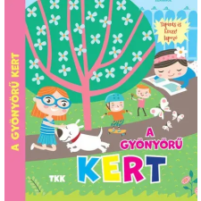 TKK Kereskedelmi Kft. - A gyönyörű kert gyermek- és ifjúsági könyv
