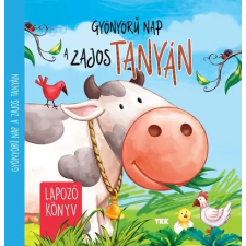 TKK Kereskedelmi Kft. Gyönyörű nap a zajos tanyán gyermek- és ifjúsági könyv