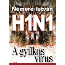 TKK Kereskedelmi Kft. H1N1 - A gyilkos vírus regény