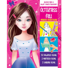 TKK Kereskedelmi Kft. - Öltöztess fel! - Mindig divatosan gyermek- és ifjúsági könyv