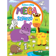 TKK Kereskedelmi Kft. - Színes világ - Mega színező gyermek- és ifjúsági könyv