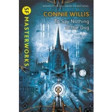 To Say Nothing of the Dog – Connie Willis idegen nyelvű könyv