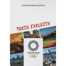  Tokio exkluziv - Magyar Olimpiai Lexikon sport