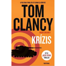 Tom Clancy CLANCY, TOM - KRÍZIS (AZ ÚJ JACK RYAN THRILLER) irodalom
