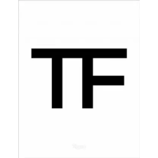  Tom Ford 002 – Tom Ford,Bridget Foley idegen nyelvű könyv