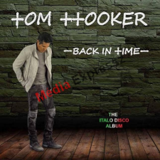  TOM HOOKER - BACK IN TIME THE ITALO DISCO ALBUM 2CD album