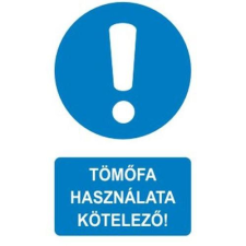  Tömőfa használata kötelező! információs tábla, állvány